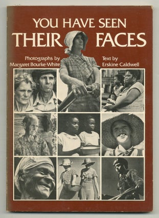 Item #558826 You Have Seen Their Faces. Erskine CALDWELL, Margaret Bourke-White
