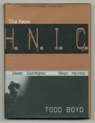 Item #558829 The New H.N.I.C. (Head Niggas in Charge): The Death of Civil Rights and the Reign of...