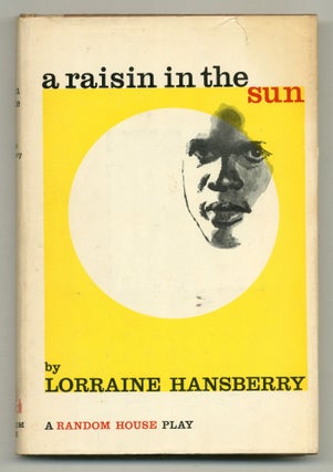 Item #558852 A Raisin in the Sun: A Drama in Three Acts. Lorraine HANSBERRY