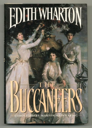 Item #558884 The Buccaneers. Edith WHARTON, Marion Wainwaring