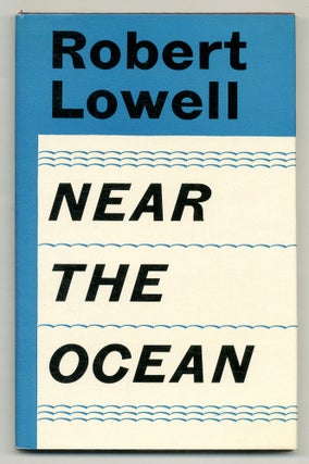 Item #558970 Near the Ocean. Robert LOWELL