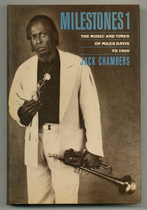 Item #559325 Milestones1: The Music and Times of Miles Davis to 1960. Jack CHAMBERS