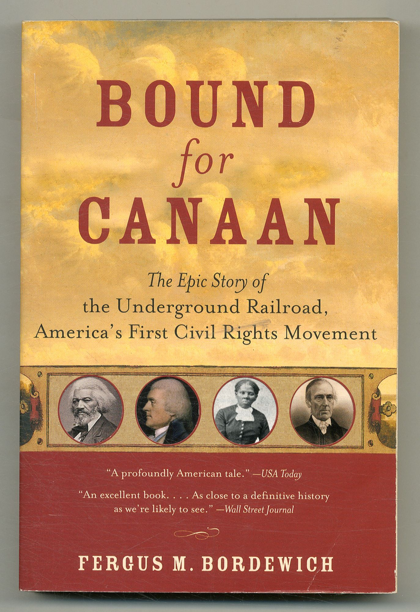 Bound for Canaan: The Epic Story of the Underground Railroad, America's ...