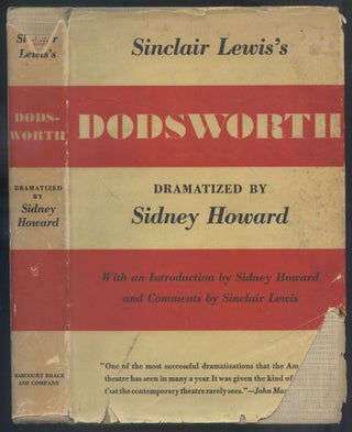 Item #559503 Sinclair Lewis's Dodsworth. Dramatized by Sidney Howard, with Comments by Sidney...