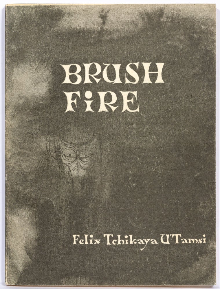 Brush Fire [Geoffrey Hill's Copy. Felix Tchikaya U'TAMSI, pen name.