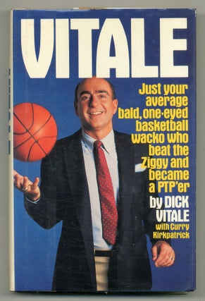 Item #559543 Vitale: Just Your Average Bald, One-Eyed Basketball Wacko Who Beat the Ziggy and...
