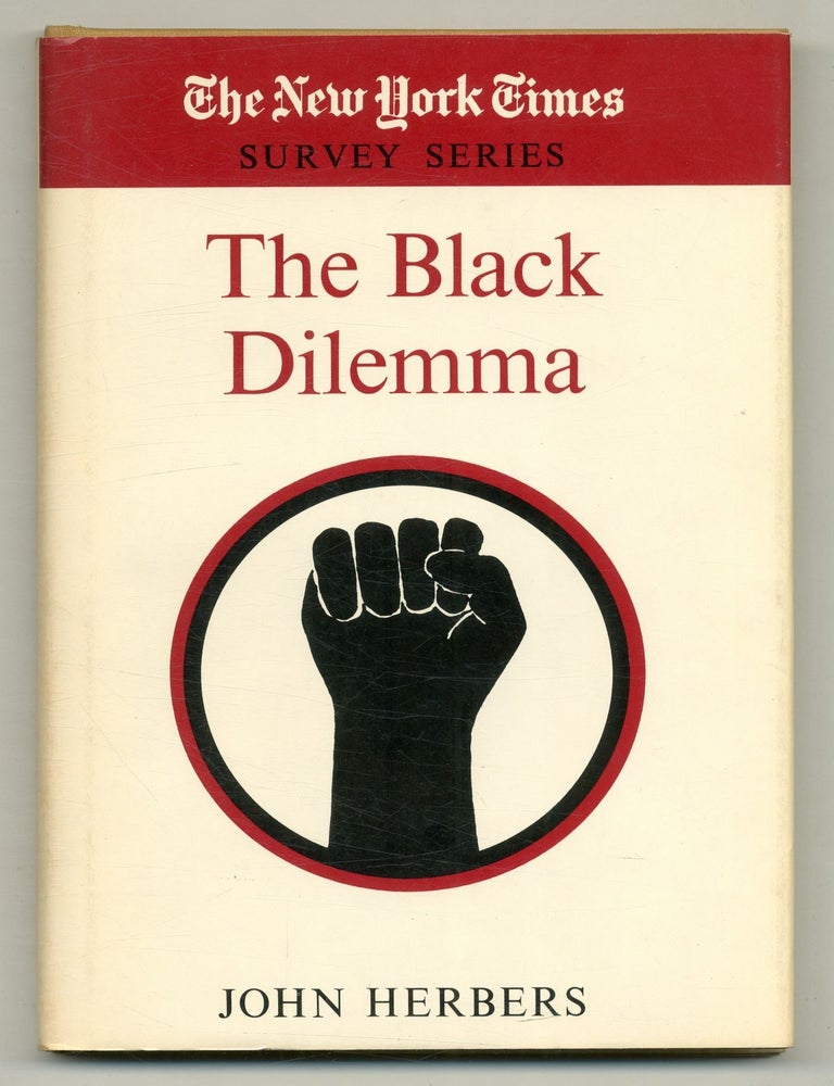 The Black Dilemma. John HERBERS.