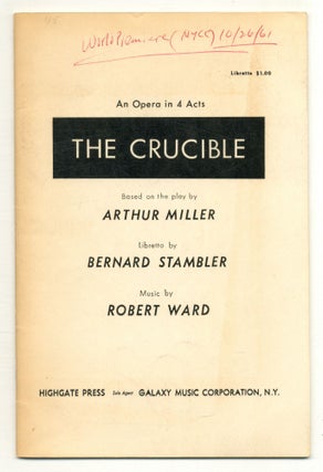 Item #559647 [Program and libretto]: The Crucible: An Opera in Four Acts. Based on the play by...