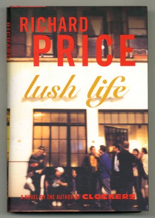 Lush Life. Richard PRICE.