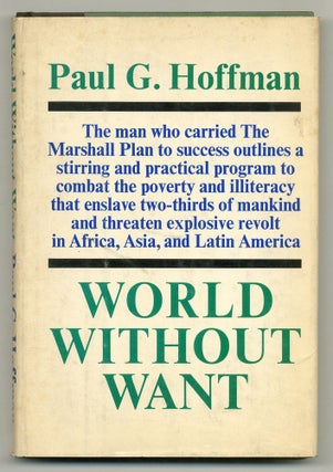 World Without Want. Paul G. HOFFMAN.