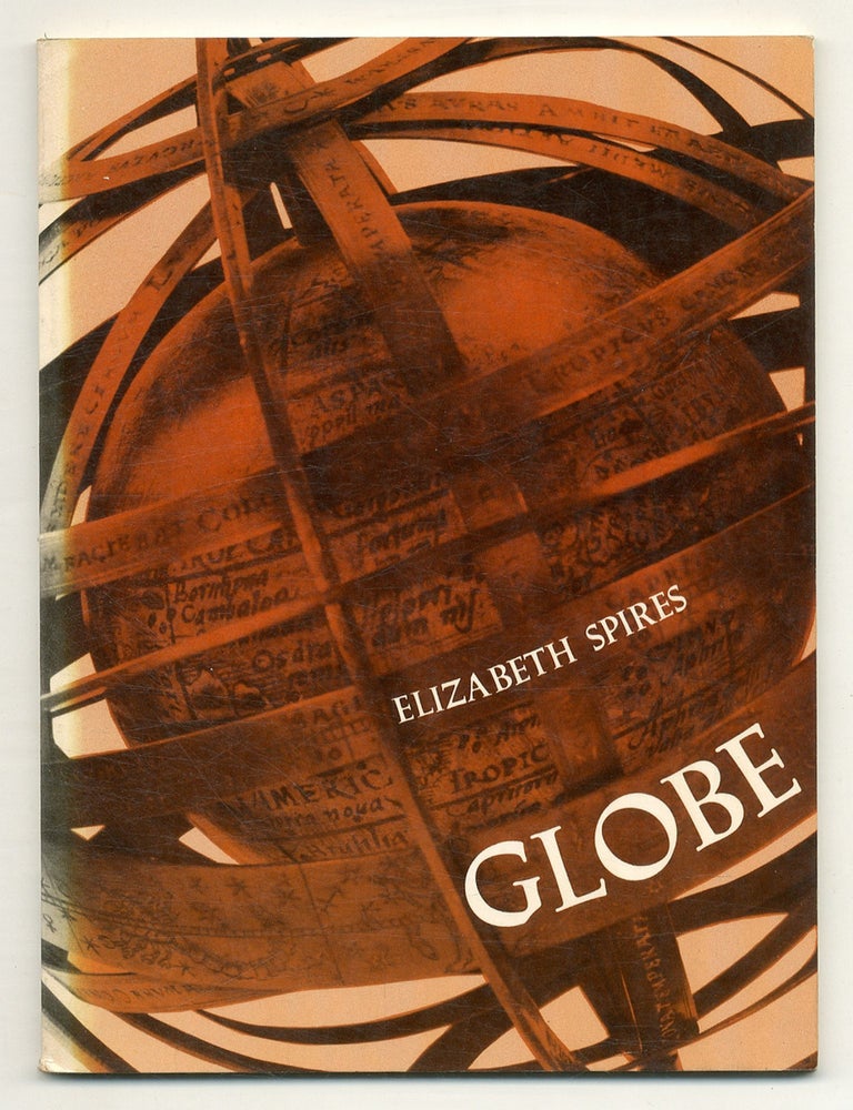 Item #560075 Globe (The Wesley Poetry Program: Volume 101). Elizabeth SPIRES.