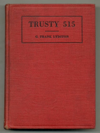 Trusty Five-Fifteen. G. Frank LYDSTON.