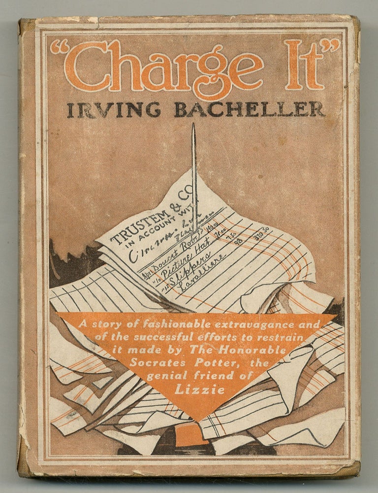 Item #560377 "Charge It" or Keeping Up With Harry. Irving BACHELLER.