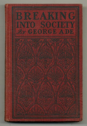Item #560386 Breaking Into Society. George ADE