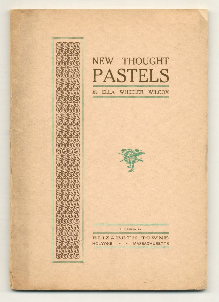 New Thought Pastels. Ella Wheeler WILCOX.
