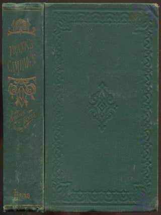 Item #560456 Frank's Campaign. The Farm and the Camp. Horatio ALGER, Jr