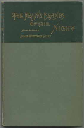 Item #560561 The Flying Islands of the Night. James Whitcomb RILEY