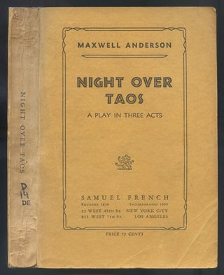 Item #560650 Night Over Taos: A Play in Three Acts. Maxwell ANDERSON