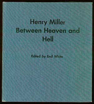Item #56069 Between Heaven and Hell: A Symposium. Henry MILLER