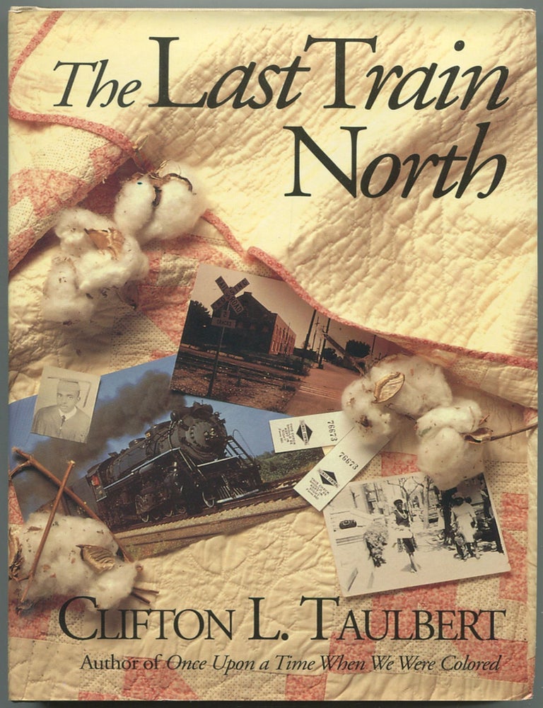 Item #560758 The Last Train North. Clifton L. TAULBERT.