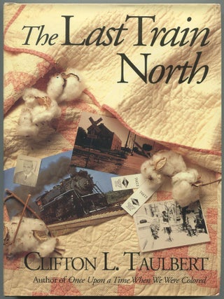 The Last Train North. Clifton L. TAULBERT.