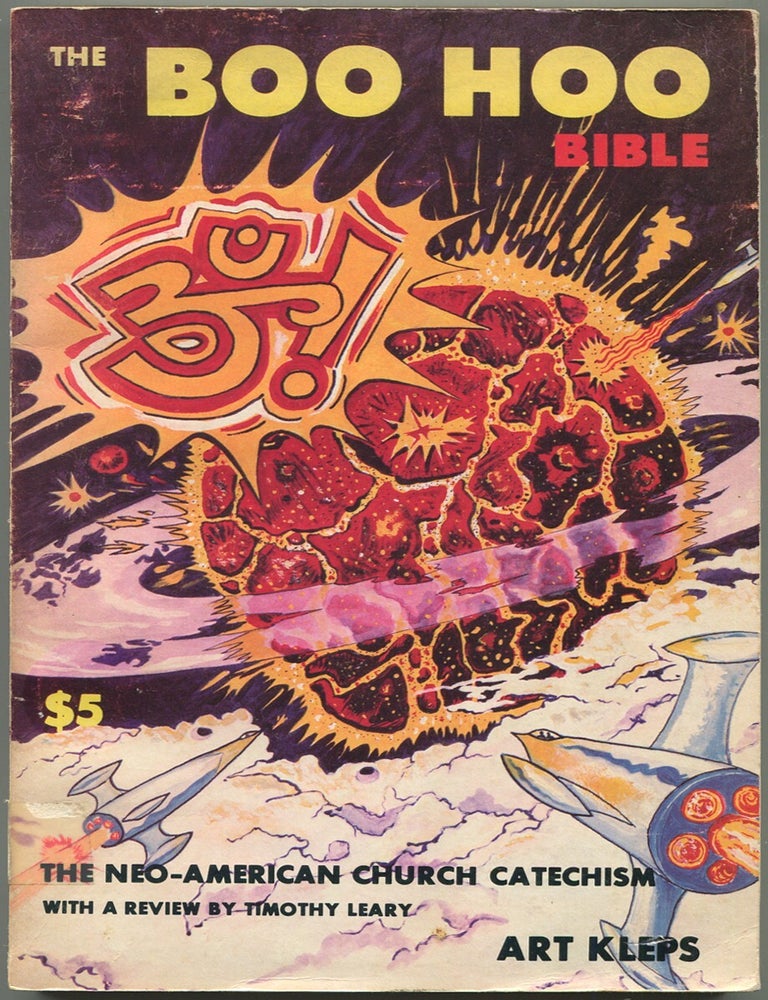 The Boo Hoo Bible: The Neo-American Church Catechism [with] typed letter signed by Art Kleps. Art KLEPS.