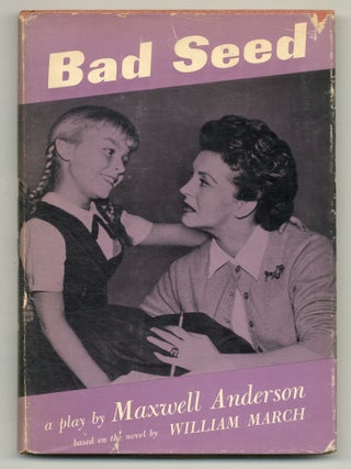 Item #560808 Bad Seed: A Play in Two Acts. Maxwell ANDERSON