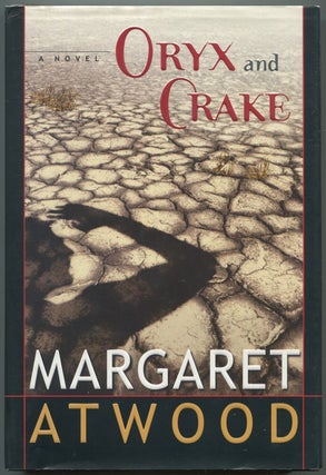 Item #560890 Oryx and Crake. Margaret ATWOOD