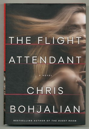 Item #561009 The Flight Attendant. Chris BOHJALIAN
