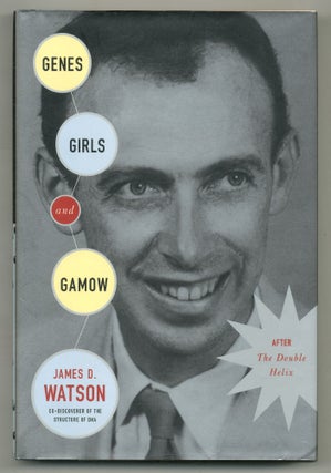 Item #561131 Genes, Girls, and Gamow. James D. WATSON