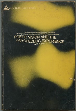Item #561314 Poetic Vision and the Psychedelic Experience. R. A. DURR
