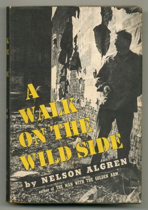 Item #561409 A Walk on the Wild Side. Nelson ALGREN