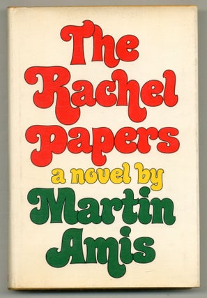 Item #561427 The Rachel Papers. Martin AMIS