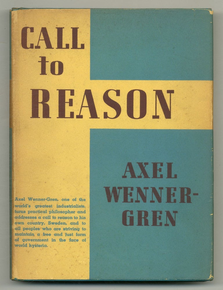 Item #561466 Call to Reason: An Appeal to Common Sense. Axel WENNER-GREN.
