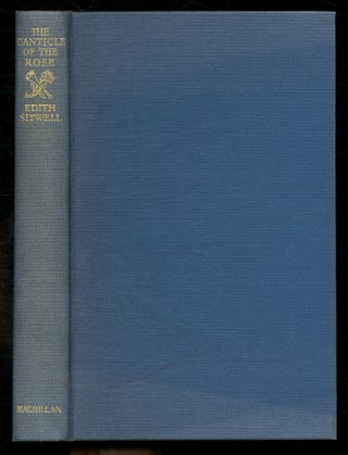 Item #561511 The Canticle of the Rose: Selected Poems 1920 - 1947. Edith SITWELL