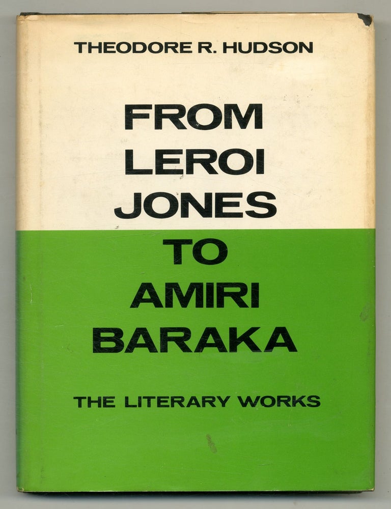 From LeRoi Jones to Amiri Baraka: The Literary Works. Theodore R. HUDSON.