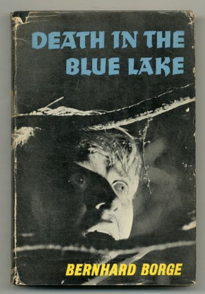 Item #561579 Death in the Blue Lake. Bernhard BORGE, André Bjerke