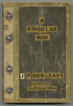 Item #561794 A Singular Man. J. P. DONLEAVY