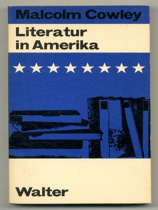 Item #561853 Literatur in Amerika: Eine Darstellung der literarischen Situation in den...