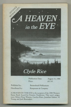 Item #561903 A Heaven in the Eye. Clyde RICE