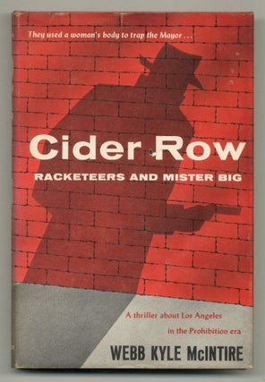 Item #561918 Cider Row: Racketeers and Mister Big. Webb Kyle McINTIRE