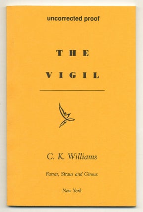 Item #562005 The Vigil. C. K. WILLIAMS