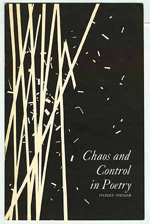 Item #56201 Chaos and Control in Poetry. Stephen SPENDER.