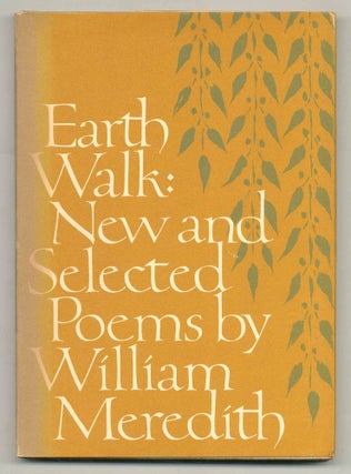 Item #562076 Earth Walk: New and Selected Poems. William MEREDITH