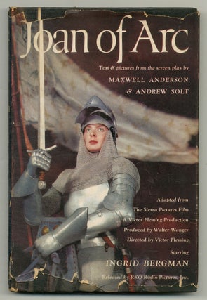 Item #562087 Joan of Arc. Maxwell ANDERSON, text Andrew Solt, pictures from the screen play by