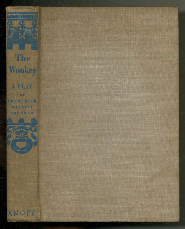 Item #562167 The Wookey: A Play. Frederick Hazlitt BRENNAN.