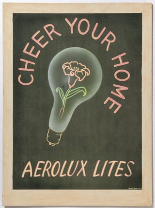 Original Advertising Art]: Cheer Your Home: Aerolux Lites. Nancy HATCH.