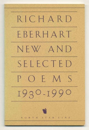Item #562364 New and Selected Poems: 1930 - 1990 (North Star Line Poetry Series). Richard EBERHART
