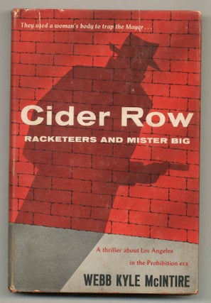 Item #562457 Cider Row: Racketeers and Mister Big. Webb Kyle McINTIRE