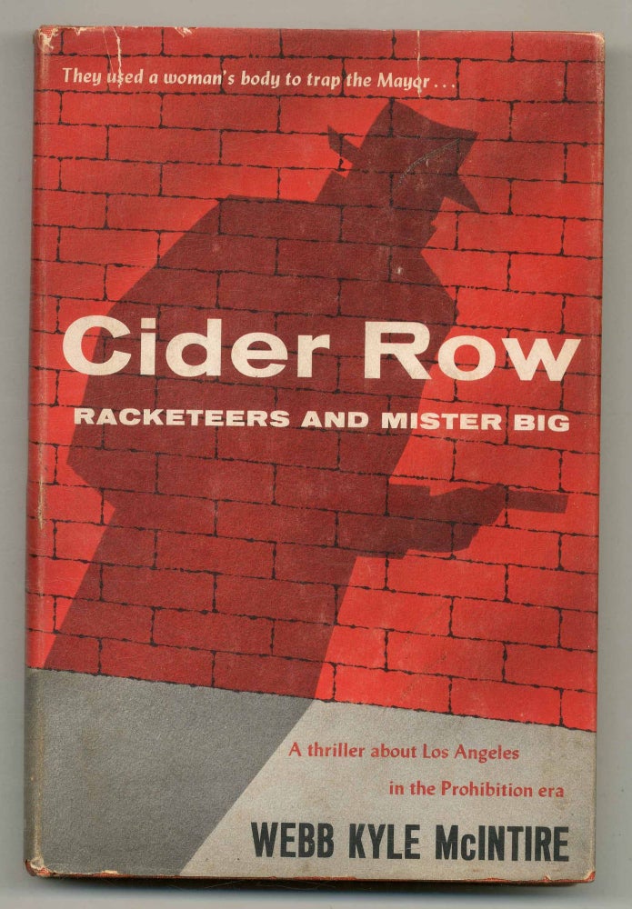 Cider Row: Racketeers and Mister Big. Webb Kyle McINTIRE.